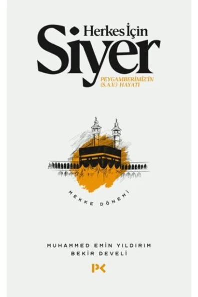 PARILTI YAYINLARI Herkes Için Siyer Peygamberimiz'in (s.a.v) Hayatı - Mekke Dönemi
