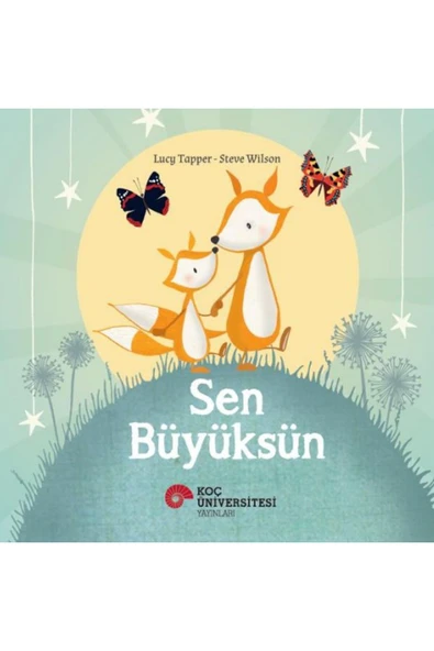 KOÇ ÜNİVERSİTESİ YAYINLARI Sen Büyüksün