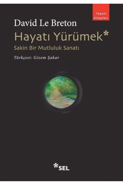 KUZGUN TİCARET Hayatı Yürümek: Sakin Bir Mutluluk Sanatı