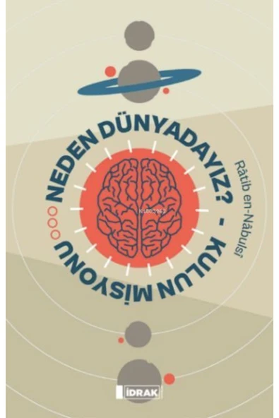 KUZGUN TİCARET Neden Dünyadayız? Kulun Misyonu