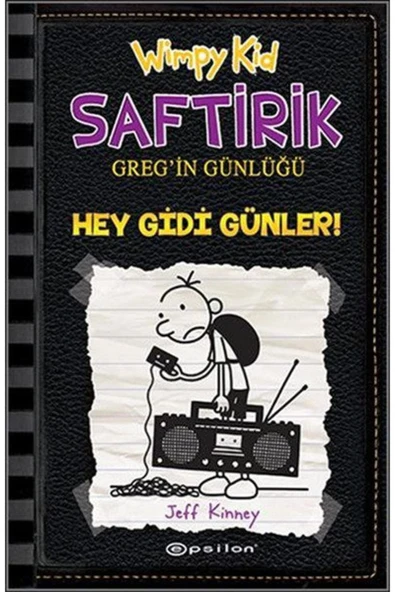 KUZGUN TİCARET Hey Gidi Günler - Saftirik Greg'in Günlüğü 10 - Ciltli