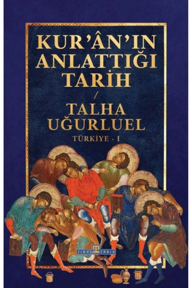 KUZGUN TİCARET Kur an ın Anlattığı Tarih: Türkiye
