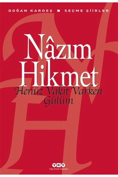 KUZGUN TİCARET Henüz Vakit Varken Gülüm