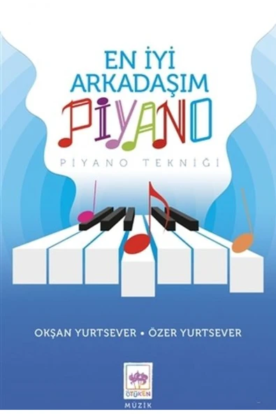 KUZGUN TİCARET En İyi Arkadaşım Piyano