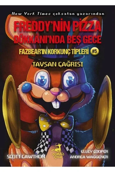 KUZGUN TİCARET Freddy nin Pizza Dükk nı nda Beş Gece Fazbear ın Korkunç Tipleri: Tavşan Çağrısı