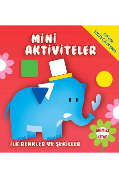 KUZGUN TİCARET Mini Aktiviteler-İlk Renkler ve Şekiller-(Kırmızı Kitap)