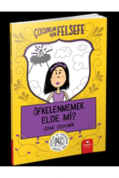 KUZGUN TİCARET Öfkelenmemek Elde Mi? - Çocuklar İçin Felsefe