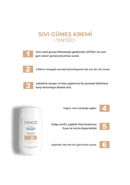 Sinoz Tinted Ton Eşitleyici Sıvı Yüz Güneş Kremi SPF50+ 50 MLSinoz Tinted Ton Eşitleyici Sıvı Yüz Güneş Kremi SPF50+ 50 ML - 4