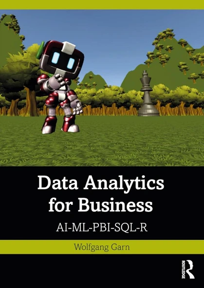 Data Analytics for Business: AI-ML-PBI-SQL-R olfgang Garn ürün görseli