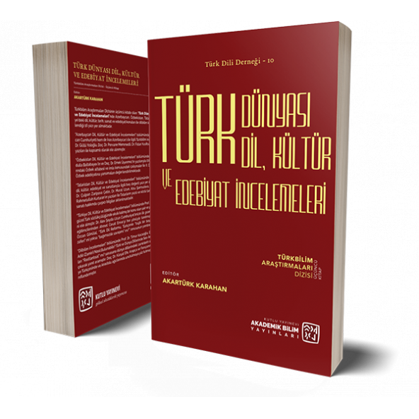 Türk Dünyası Dil'' Kültür ve Edebiyat İncelemeleri - Akartürk Karahan