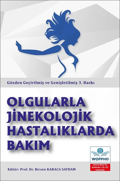 Olgularla Jinekolojik Hastalıklarda Bakım Gözden Geçirilmiş ve Genişletilmiş 3. BASKI - Resim 2