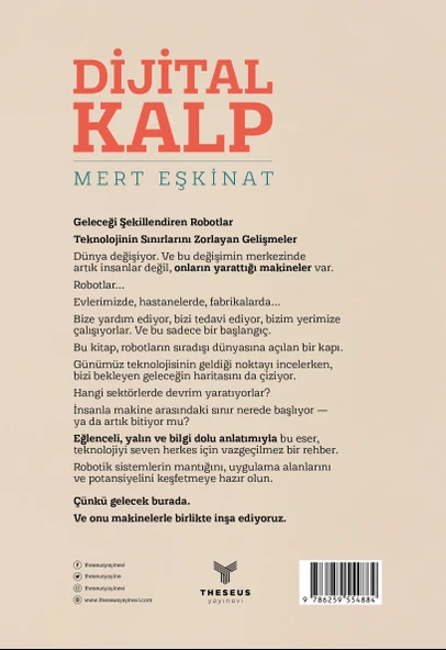 Dijital Kalp : Robotlar A’dan Z’ye - Mert EŞKİNAT - Theseus Yayınevi - Resim 2