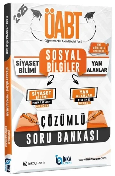 İnka Uzem 2025 ÖABT MEB-AGS Sosyal Bilgiler Öğretmenliği Siyaset Bilimi, Yan Dallar Soru Bankası Çözümlü İnka Uzem