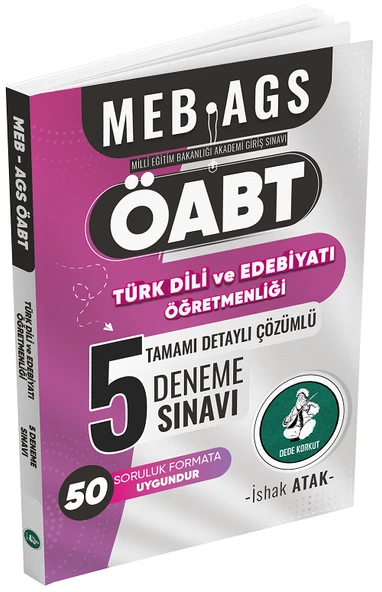 Atak ÖABT MEB-AGS Türk Dili ve Edebiyatı Öğretmenliği 5 Deneme Çözümlü - İshak Atak Atak Yayınları