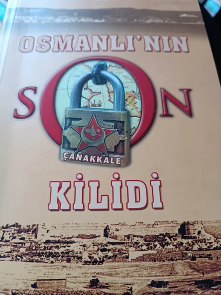 Osmanlı'nın Son Kilidi Çanakkale