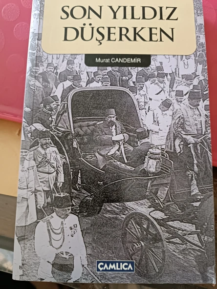Son Yıldız Düşerken Murat Candemir ÇAMLICA BASIM YAYIN
