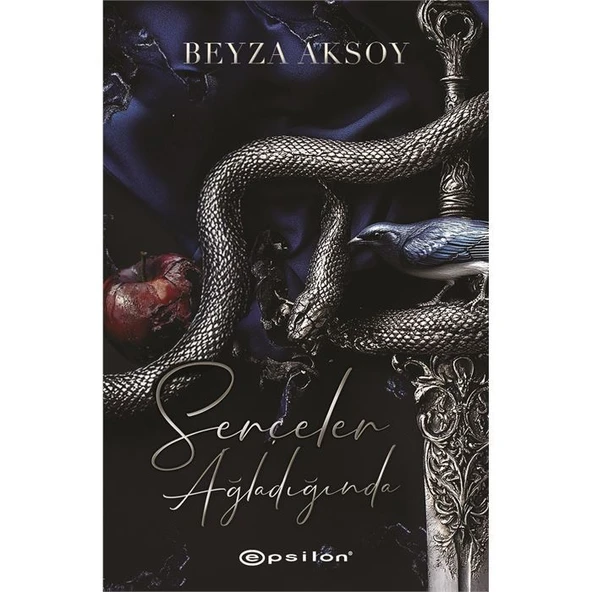 Serçeler Ağladığında Beyza Aksoy Epsilon Yayınları