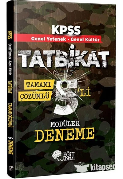 KPSS Genel Yetenek Genel Kültür Tatbikat Tamamı Çözümlü 5`li Modüler Deneme Eğit Akademi