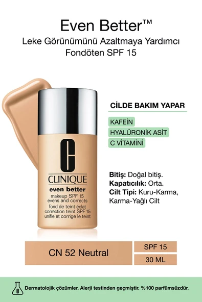 CLİNİQUE Even Better™ Doğal Bitişli Fondöten SPF 15 - Renk: CN 52 Neutral 30ml | C Vitamini