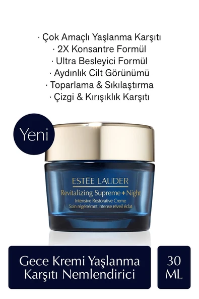 ESTEE LAUDER Revitalizing Supreme Night- Gece Bakım Kremi 30 ml