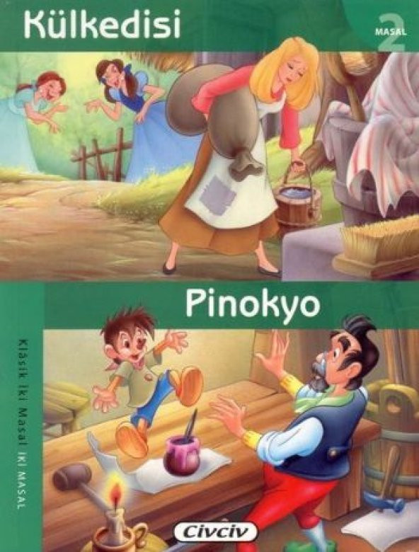 Kül Kedisi - Pinokyo (2 Masal Birden)