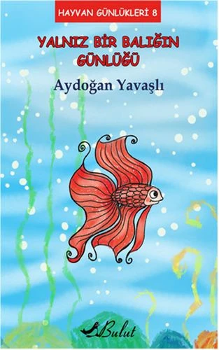 Hayvan Günlükleri 8 - Yalnız Bir Balığın Günlüğü - Resim 2