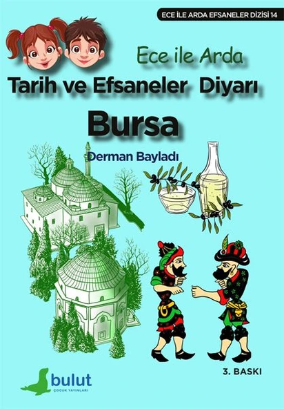 Ece ile Arda Efsaneler Dizisi - Tarih ve Efsaneler Diyarı Bursa - 2