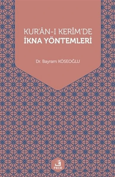 Kur'an-ı Kerim'de İkna Yöntemleri