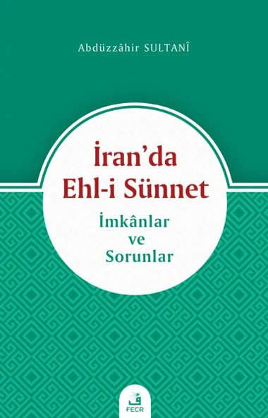 İran’da Ehl-i Sünnet - İmkanlar ve Sorunlar - Resim 2