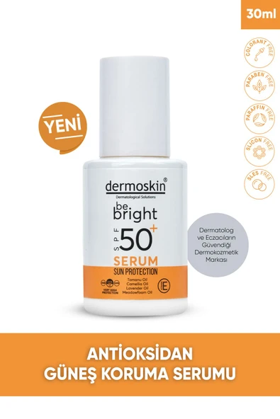 DERMOSKİN Be Bright Güneş Koruma Serumu SPF 50+ | Yüz Nemlendirici Güneş Koruyucu | UVA & UVB | 30 ml