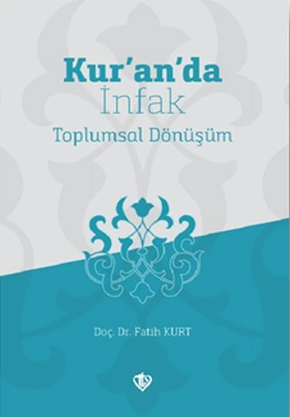 Kur’an’da İnfak Toplumsal Dönüşüm - 2