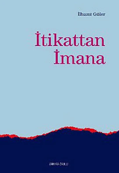 İtikattan İmana - 2