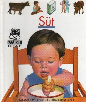 Süt / İlk Kitaplarım Dizisi - 2