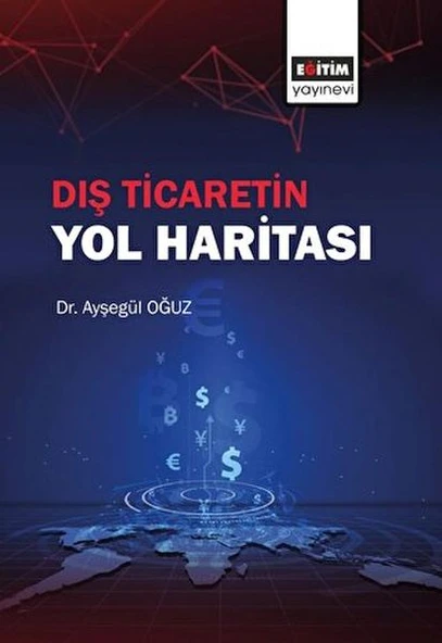 Dış Ticaretin Yol Haritası - 2