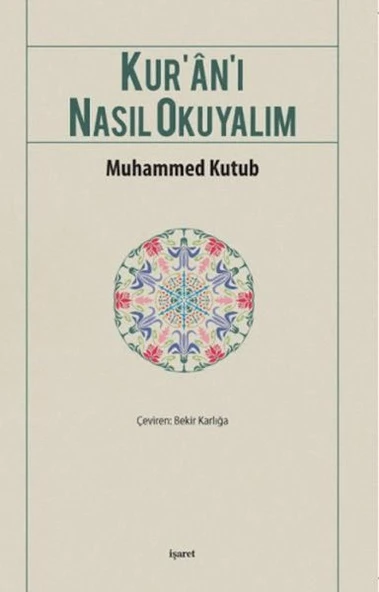 Kur’an-ı Nasıl Okuyalım