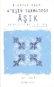 Ateşin Yakmadığı Aşık