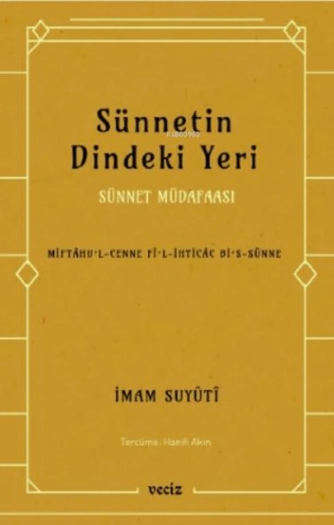Sünnetin Dindeki Yeri - Sünnet Müdafaası