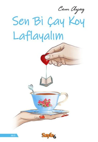 Sen Bi Çay Koy Laflayalım - 2