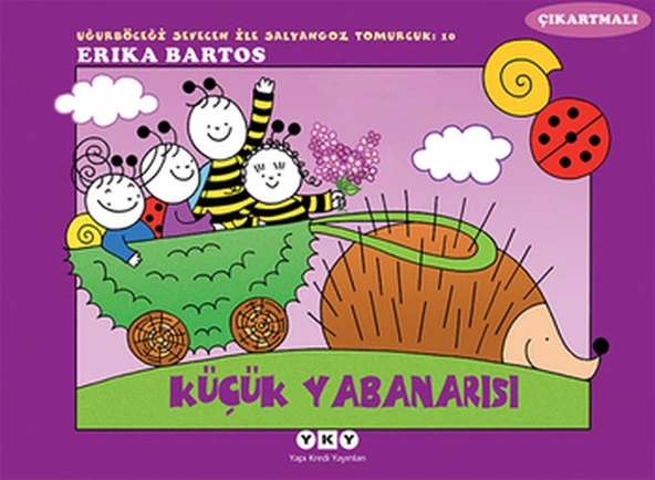Uğurböceği Sevecen ile Salyangoz Tomurcuk 10 - Küçük Yabanarısı