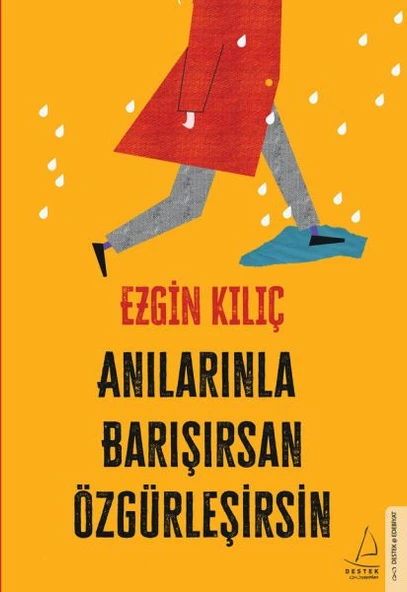 Anılarınla Barışırsan Özgürleşirsin - 2