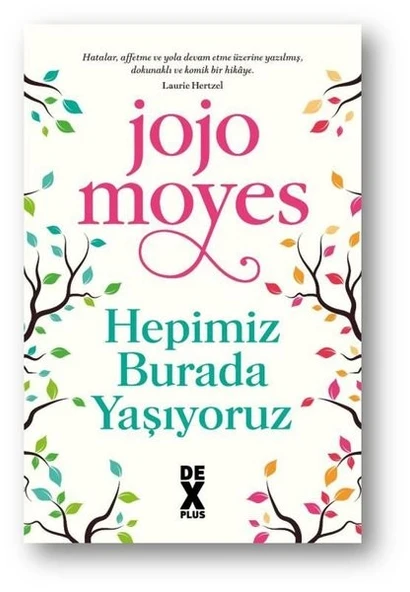 Hepimiz Burada Yaşıyoruz JOJO MOYES