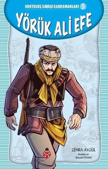 Kurtuluş Savaşı Kahramanları-5 Yörük Ali Efe - Resim 2