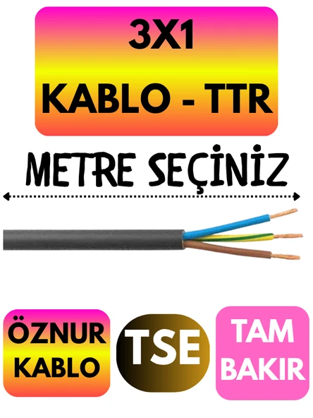 Öznur 3X1 TTR Kablo (Siyah) Metre Seçenekli