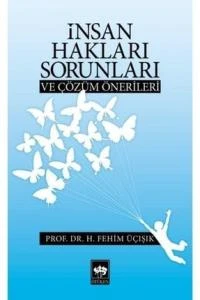 İnsan Hakları Sorunları ve Çözüm Önerileri