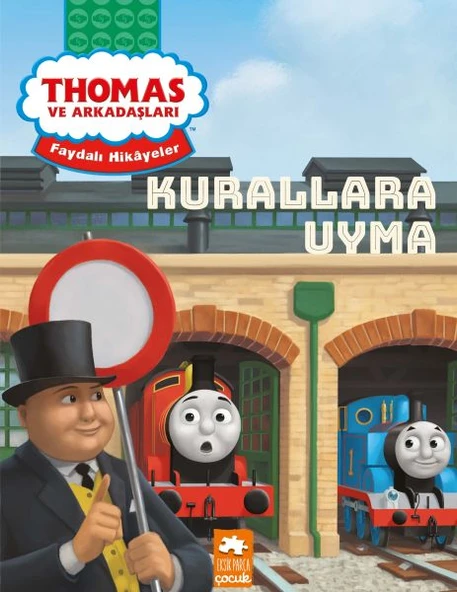 Thomas ve Arkadaşları Faydalı Hikayeler - Kurallara Uyma