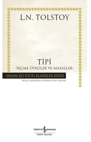 Tipi - Seçme Öyküler ve Masallar - Hasan Ali Yücel Klasikleri