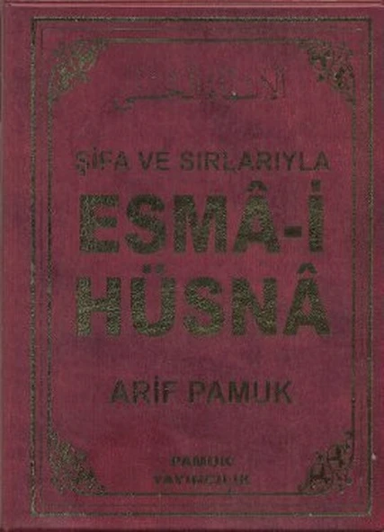 Şifa ve Sırlarıyla Esma-i Hüsna (Dua 113)