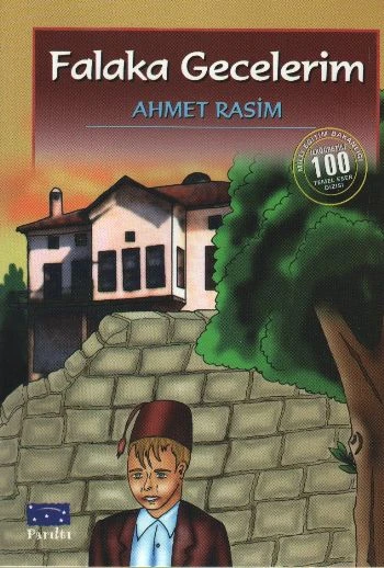 Falaka Gecelerim (100 Temel Eser - İlköğretim)