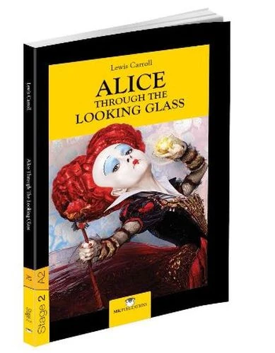 Stage-2 Alice Through The Looking Glass - İngilizce Hikaye