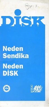 Neden Sendika Neden DİSK